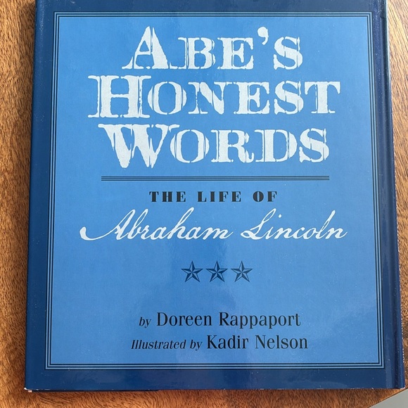 Abe’s Honest Words. The Life of Abraham Lincoln. - Picture 2 of 7
